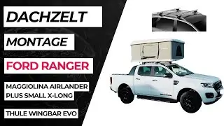 Hartschalen Dachzelt Maggiolina Montage Anleitung Ford Ranger Doppelkabine Tutorial