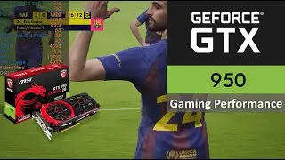 Nvidia GTX 950 2GB DDR5 Gaming Test 2025, still good for now?
