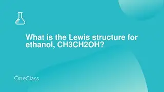 What is the Lewis structure for ethanol, CH3CH2OH?