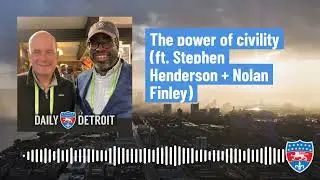 The power of civility (ft. Stephen Henderson + Nolan Finley)