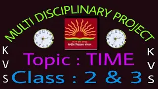 MDP | MDP on Time | MULTI DISCIPLINARY PROJECT | Class 2 and 3 | #kvs | MDP on time for class 3 |