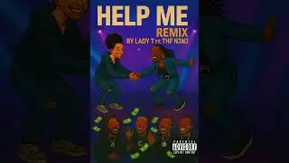 Help Me (REMIX) - LADY T feat. THF N3N3 (Official Audio)