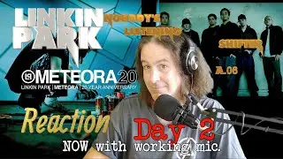 Ep 22: Linkin Park - Meteora 20th Anniversary Edition - Reaction (Day 2)