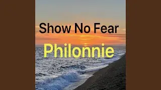 Show No Fear