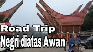 Road trip Rantepao - Lolai Negri diatas awan toraja unik perjalanan  objek wisata lolai toraja keren