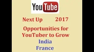 Introduction to YouTube Next Up 2017: What is YouTube NextUp 2017?