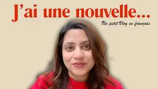 Je viens de d&eacute;m&eacute;nager | (Life Update) | French vlog | A1-A2