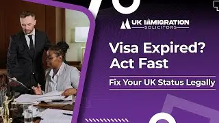 Visa Expired or Overstayed in the UK? Act Fast - Fix Your Status Legally!