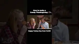 Vat19 Makes a Candy Thanksgiving!