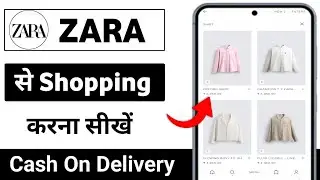 Zara app se shopping kaise kare | How to order in zara app | Zara app me order kaise kare