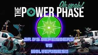 Oh Yea! The Power Phase Dr. D's Defenders vs Timverine and The Wolverettes