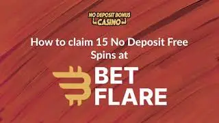 How to Claim BetFlare No Deposit Bonus: 15 Free Spins (Easy Guide)