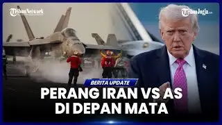 TRUMP DISINYALIR RESTUI SERANGAN KE IRAN DI HARI MINGGU, PERANG DI DEPAN MATA