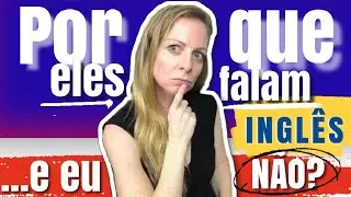 Why do some people learn English easily and others don't? 5 tips to guarantee your success!