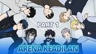ARENA KEADILAN PART 1 - Animasi Drama Series