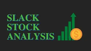 Slack Stock Analysis / Slack Earnings
