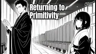 #139 Returning to Primitivity:I Gave My Primitive Tribe a Steampunk Industrial