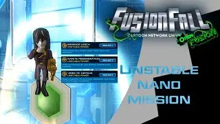 Unstable (Van Kleiss) Nano Mission - FusionFall (OpenFusion)