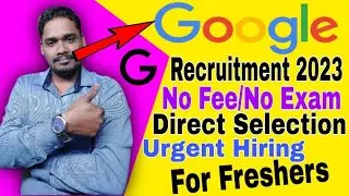 Google Recruitment 2023/Google Vacancy 2023/Work From Home Jobs/Jobs Jan 2023