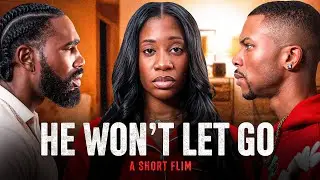 He Won't Let Go | Short Film