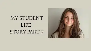Learn English Through Story Level 2 | Graded Reader Level 2 |  My student life story part 7