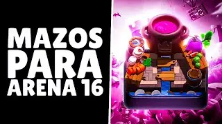 LOS 3 MEJORES MAZOS PARA ARENA 16 EN 2025 CLASH ROYALE