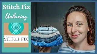 STITCH FIX UNBOXING JUNE 2021