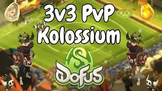 ALMOST A MIRROR COMP!? CAN I STILL WIN? | Kolossium 3v3 PvP | DOFUS 3.2 [DOFUS] [EN]