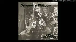 DYNAMITE PLATOON - Boom Boom