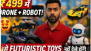 🤯 Aise Futuristic Toys पहले कभी नहीं देखे! 😍 Drone, RC Cars, Robot सब ₹499 से शुरू#ToyExpo2025