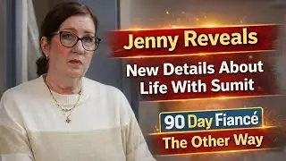 Jenny Reveals New Details About Life With Sumit on 90 Day Fiancé: The Other Way,,,,,,,,