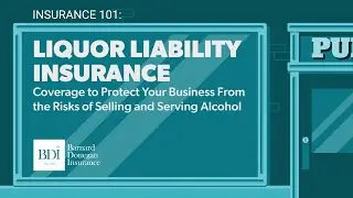 Insurance 101: Understanding Liquor Liability Insurance