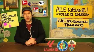 Alle Neune 25/26 - Folge 12 der 3er-Quoten+ Pinnwand | LaLiga: FC Getafe - FC Elche | 28.11.25