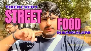 The One With Bangalore's Street Food !