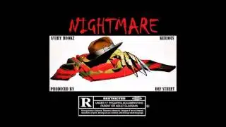 NIGHTMARE - Feat. AVERY HOOKZ & KURIOUS (Prod. By DEF STREET)