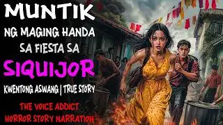 MUNTIK NG MAGING HANDA SA FIESTA SA SIQUIJOR | Kwentong Aswang | True Story