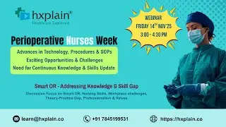 Perioperative Nurses Week &ndash; Smart OR: Addressing the Knowledge & Skill Gap