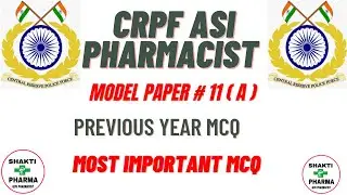 CRPF ASI Pharmacist || Model Paper #11( A )||  CRPF Previous Year MCQ|| Important MCQ of Pharmacy||