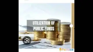 Utilization of public fund gs 4 ethic