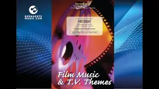 FIRST KNIGHT - Jerry Goldsmith, arr. Frank Bernaerts - Concert Band Version