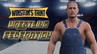 Winston's Taint Wrestling Federation #6 - WWE 2K17