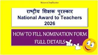 How to Fill the Nomination Form for National  Awards to Teachers