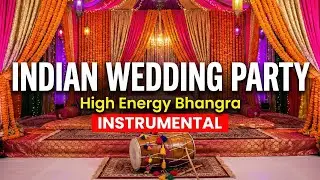 Indian Wedding Songs | 12 Hours High Energy Bhangra & Bollywood Background Music for Parties
