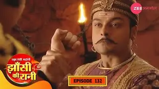तात्या टोपे ने बचाई मोतीबाई की इज़्ज़त | Jhansi Ki Rani | Full Episode 132 | Hindi | Zee TV