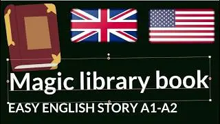 The Magic Library Book - Easy English Story for Beginners A1-A2