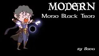MTG Modern Mono Black Tron R0 Deck Tech