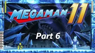 Mega Man 11 Walkthrough Part 6 | Tundra Man Stage | Normal Difficulty