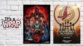 Stranger Things (5th Season) / Star Trek: Starfleet Academy (Season 1: Episodes 1 & 2) | IT'S A WRAP