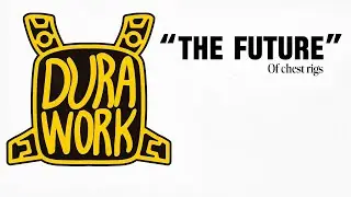 DuraWork &ldquo;The FUTURE&rdquo; of Chest Rigs | SIGTOOLS OVERVIEW