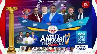 UNITY ANNUAL THANKSGIVING 17TH EDITION - DR. KWAME KYEI SPORTS COMPLEX, ABRANKESE  2025